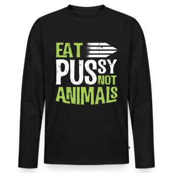 Vegatarisch Iss Pussy und kein Fleisch Lustiges - Männer Premium Bio Langarmshirt - Schwarz - Vorne - Nico (187cm)
