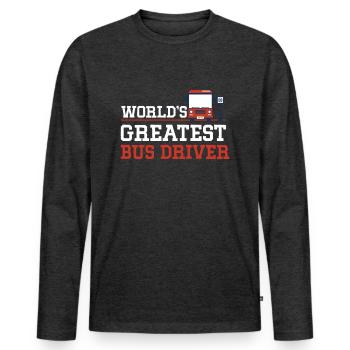 Meilleur chauffeur de bus du monde chauffeur cadeau - T-shirt manches longues Premium bio Homme - anthracite chiné - Devant - Nico (187cm)