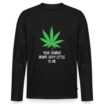 Marijuana Votre avis ne m’intéresse pas - T-shirt manches longues Premium bio Homme - noir - Devant - Nico (187cm)