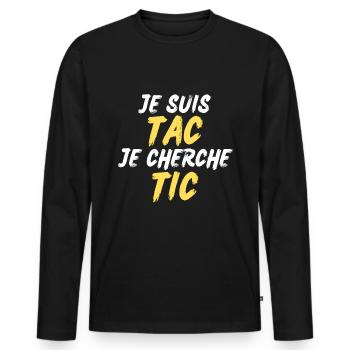 Je Suis TAC Je Cherche TIC - T-shirt manches longues Premium bio Homme - noir - Devant - Nico (187cm)