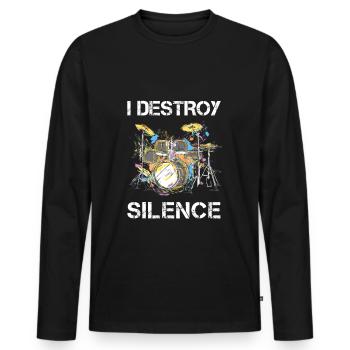 I Destroy Silence Drummer Drummer Gift - Men's Premium Organic Long Sleeve Shirt - black - Front - Nico (187cm)