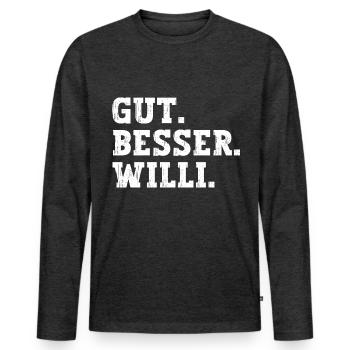 Gut Besser Willi Lustiger Spruch Name Willi - Männer Premium Bio Langarmshirt - Anthrazit meliert - Vorne - Nico (187cm)