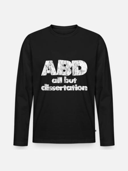 ABD All But Dissertation 3 - Männer Premium Bio Langarmshirt - Schwarz