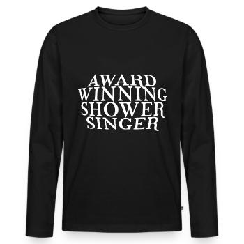 Award Winning Shower Singer - Männer Premium Bio Langarmshirt - Schwarz - Vorne - Nico (187cm)