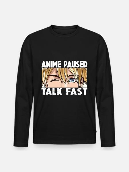 ANIME PAUSED TALK FAST - Men's Premium Organic Long Sleeve Shirt - black