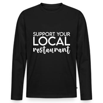 Support Your Local Restaurant - Männer Premium Bio Langarmshirt - Schwarz - Vorne - Nico (187cm)