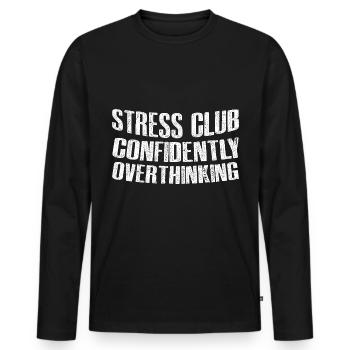 Club du stress, Penser trop en toute confiance 3 - T-shirt manches longues Premium bio Homme - noir - Devant - Nico (187cm)