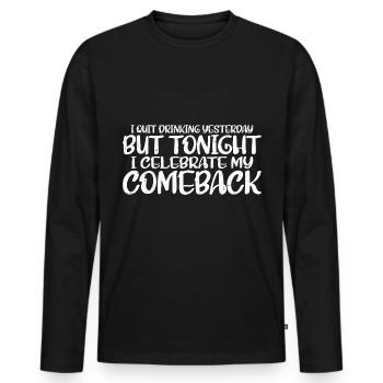 I Quit Drinking Yesterday But Tonight 3 - Men's Premium Organic Long Sleeve Shirt - black - Front - Nico (187cm)
