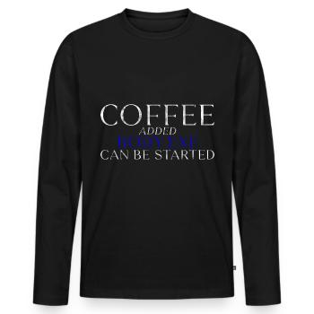 Coffee Added Body.exe Can Be Started 3 - Men's Premium Organic Long Sleeve Shirt - black - Front - Nico (187cm)