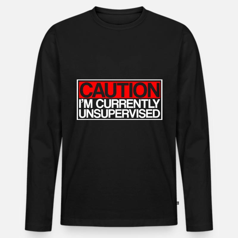 Caution I'm Currently Unsupervised 3 - Männer Premium Bio Langarmshirt - Schwarz