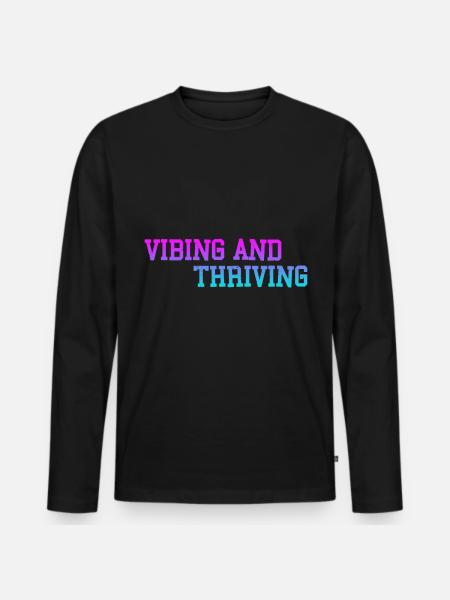 Vibing And Thriving 3 - Men's Premium Organic Long Sleeve Shirt - black