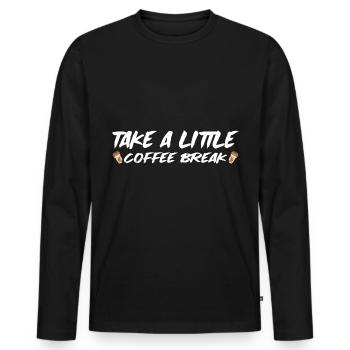 Take A Little Coffee Break 4 - Men's Premium Organic Long Sleeve Shirt - black - Front - Nico (187cm)