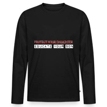 Protect Your Daughter Educate Your Son 3 - Men's Premium Organic Long Sleeve Shirt - black - Front - Nico (187cm)
