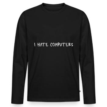 I Hate Computers 5 - Männer Premium Bio Langarmshirt - Schwarz - Vorne - Nico (187cm)