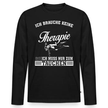 Ich brauche keine Therapie, ich muss nur Tauchen! - Männer Premium Bio Langarmshirt - Schwarz - Vorne - Nico (187cm)