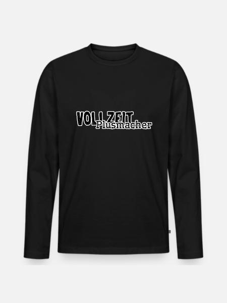Vollzeit Plusmacher Geschenk Idee - Männer Premium Bio Langarmshirt - Schwarz