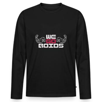 We Go Gym, Anabolic Steroids, Bodybuilding - Männer Premium Bio Langarmshirt - Schwarz - Vorne - Nico (187cm)
