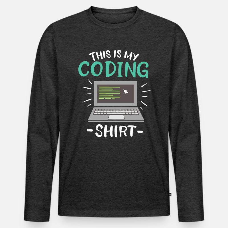 This is my Coding Shirt Coder Men's Premium Organic Long Sleeve Shirt