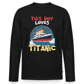 Titanic Ship, This Boy Loves the RMS Titanic - Men's Premium Organic Long Sleeve Shirt - black - Front - Nico (187cm)