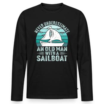 Never underestimate an old man with a Sailboat - Men's Premium Organic Long Sleeve Shirt - black - Front - Nico (187cm)
