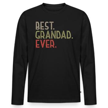 Best Grandad Ever T-shirt - Father's Day - Men's Premium Organic Long Sleeve Shirt - black - Front - Nico (187cm)