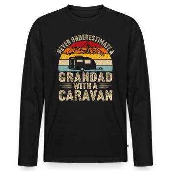 Never underestimate a grandad with a caravan - Men's Premium Organic Long Sleeve Shirt - black - Front - Nico (187cm)