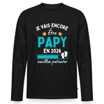Encore Papy en 2026 Cadeau futur Papi humour - T-shirt manches longues Premium bio Homme - noir - Devant - Nico (187cm)