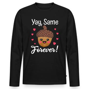 Yay Same Eichel Forever Junggesellenabschied Braut - Männer Premium Bio Langarmshirt - Schwarz - Vorne - Nico (187cm)