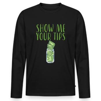 Show Me Your Tips - Men's Premium Organic Long Sleeve Shirt - black - Front - Nico (187cm)