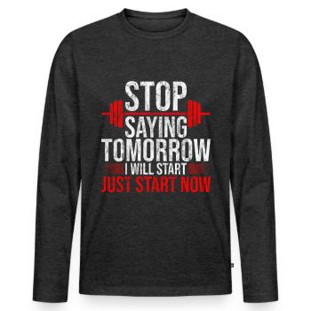 Stop Saying Tomorrow, Just Start Now 4 - Men's Premium Organic Long Sleeve Shirt - heather anthracite - Front - Nico (187cm)