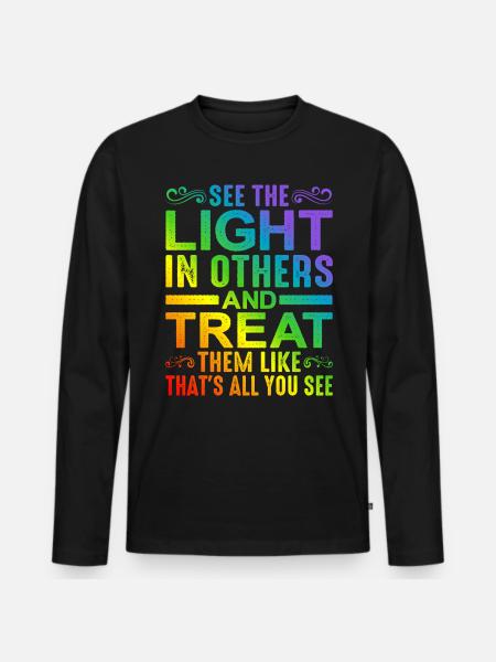 See The Light In Others - Men's Premium Organic Long Sleeve Shirt - black