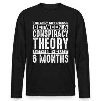 The Only Difference Between A Conspiracy Theory 2 - Männer Premium Bio Langarmshirt - Schwarz - Vorne - Nico (187cm)