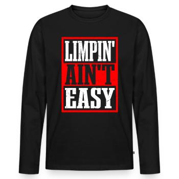 Limpin' Ain't Easy 21 - Men's Premium Organic Long Sleeve Shirt - black - Front - Nico (187cm)