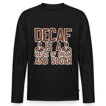 Le décaféiné est un gaspillage de crème et de sucre 4 - T-shirt manches longues Premium bio Homme - noir - Devant - Nico (187cm)