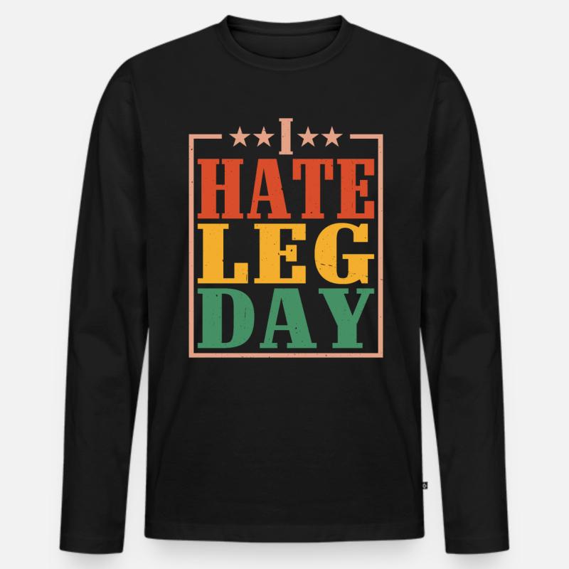 I Hate Leg Day 14 - Männer Premium Bio Langarmshirt - Schwarz
