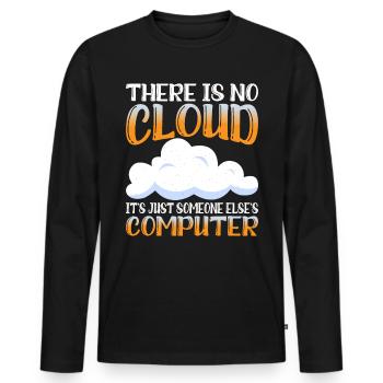 There Is No Cloud, It's Just Someone's Computer 15 - Männer Premium Bio Langarmshirt - Schwarz - Vorne - Nico (187cm)