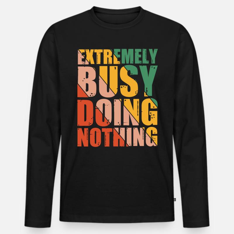 Extremely Busy Doing Nothing 8 - Männer Premium Bio Langarmshirt - Schwarz
