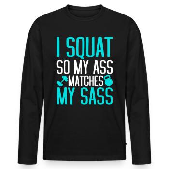 I Squat So My Ass Matches My Sass 2 - Men's Premium Organic Long Sleeve Shirt - black - Front - Nico (187cm)