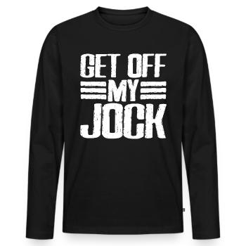 Get Off My Jock 6 - Men's Premium Organic Long Sleeve Shirt - black - Front - Nico (187cm)