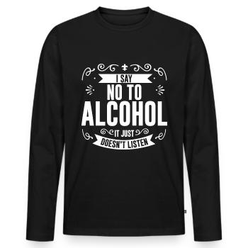 Je dis non à l’alcool ça n’écoute pas 4 - T-shirt manches longues Premium bio Homme - noir - Devant - Nico (187cm)