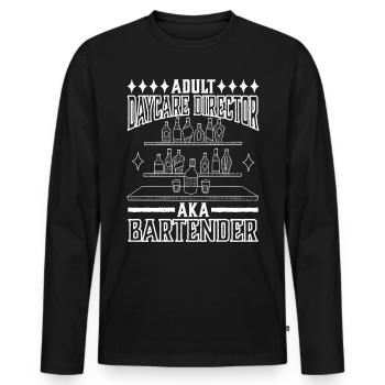 Adult Daycare Director aka Bartender 3 - Men's Premium Organic Long Sleeve Shirt - black - Front - Nico (187cm)