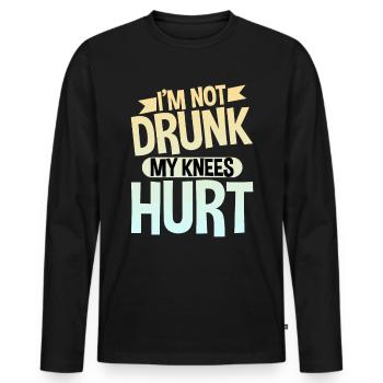 I'm Not Drunk My Knees Hurt 4 - Männer Premium Bio Langarmshirt - Schwarz - Vorne - Nico (187cm)
