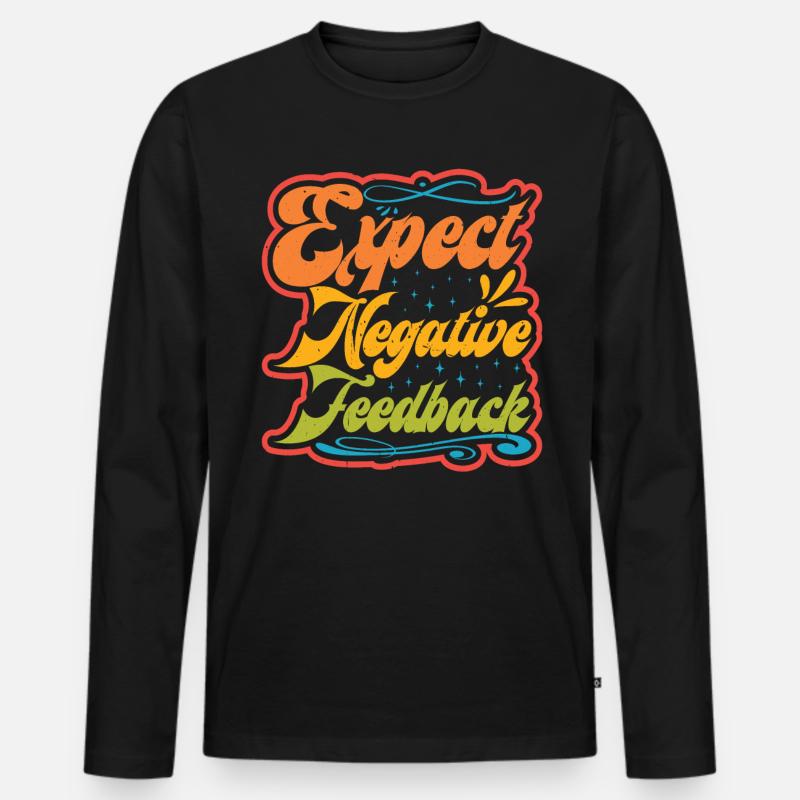 Expect Negative Feedback - Männer Premium Bio Langarmshirt - Schwarz