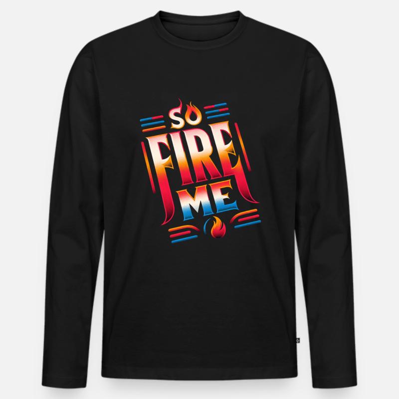 So Fire Me 13 - Männer Premium Bio Langarmshirt - Schwarz
