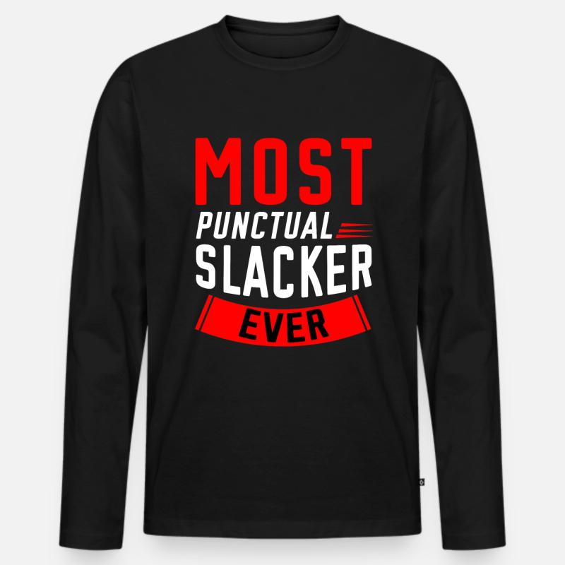 Most Punctual Slacker Ever 2 - Männer Premium Bio Langarmshirt - Schwarz