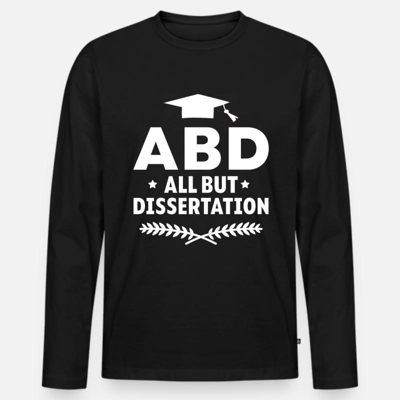 ABD All But Dissertation - Männer Premium Bio Langarmshirt - Schwarz
