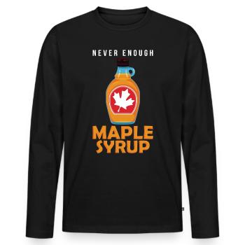 Jamais assez de sirop d'érable - T-shirt manches longues Premium bio Homme - noir - Devant - Nico (187cm)