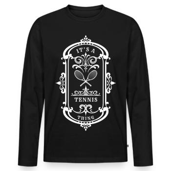 Tennis Zitat Ein Tennis-Ding - Männer Premium Bio Langarmshirt - Schwarz - Vorne - Nico (187cm)