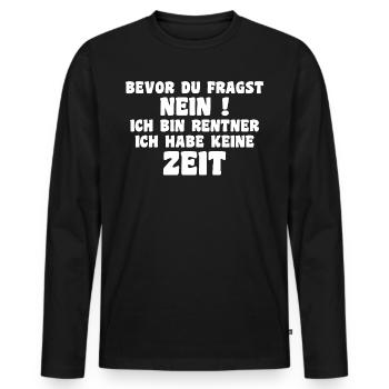 Je suis à la retraite, je n’ai pas de don de temps - T-shirt manches longues Premium bio Homme - noir - Devant - Nico (187cm)