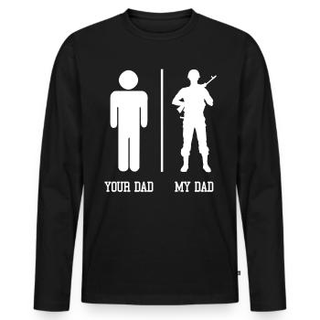 My father is a soldier - Men's Premium Organic Long Sleeve Shirt - black - Front - Nico (187cm)